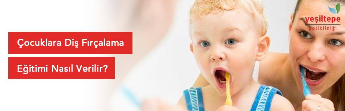 Çocuklara Diş Fırçalama Eğitimi Nasıl Verilir?